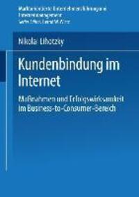 Cover: 9783824477722 | Kundenbindung im Internet | Nikolai Lihotzky | Taschenbuch | Paperback