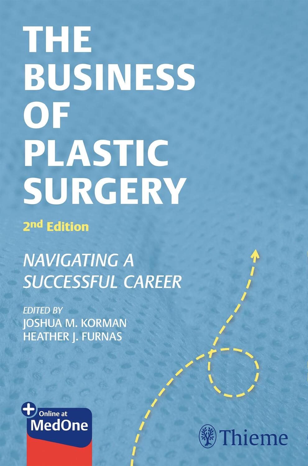 Cover: 9781626239722 | The Business of Plastic Surgery | Navigating a Successful Career