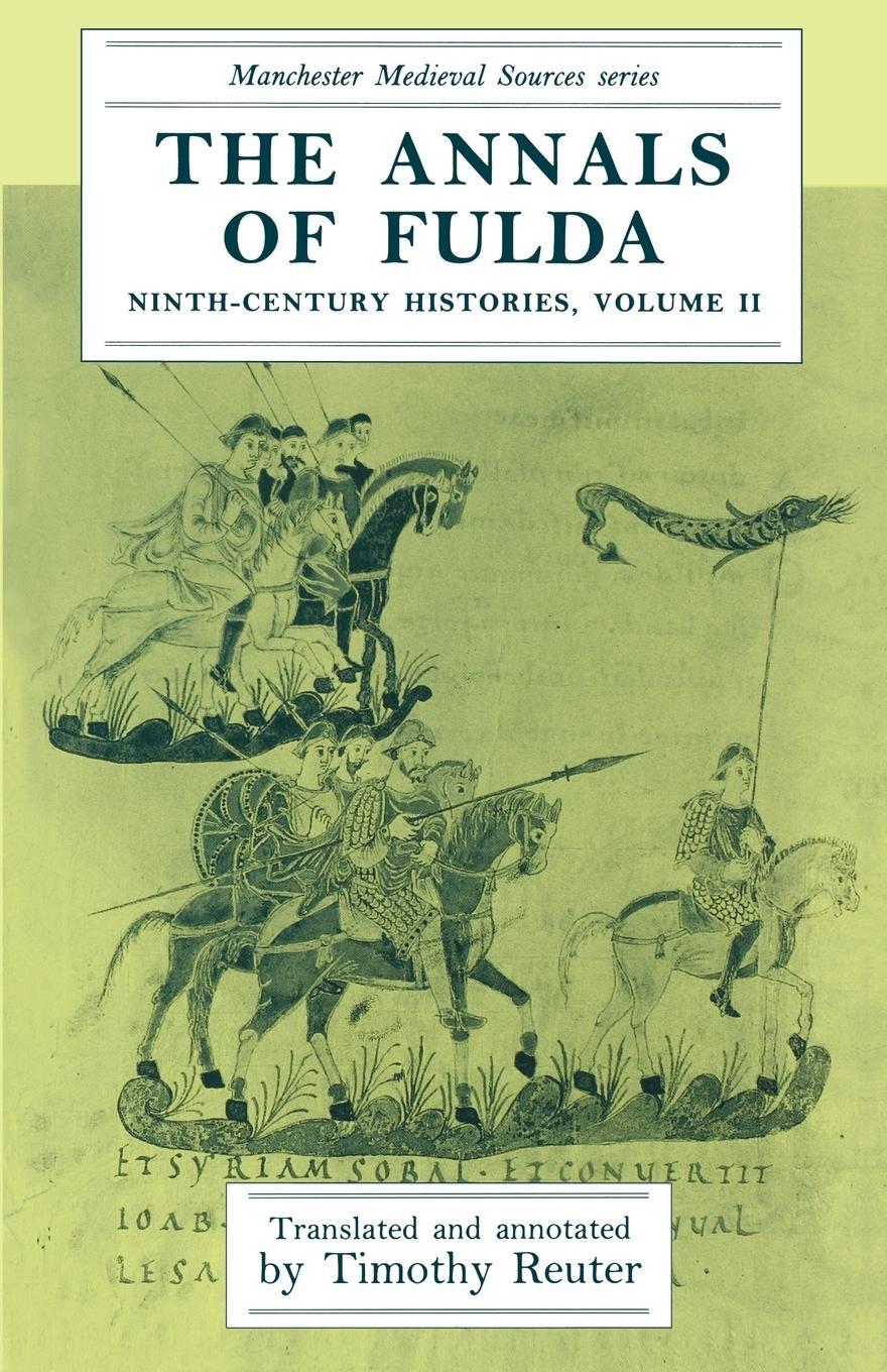 Cover: 9780719034589 | The annals of Fulda | Ninth-century histories, volume II | Taschenbuch