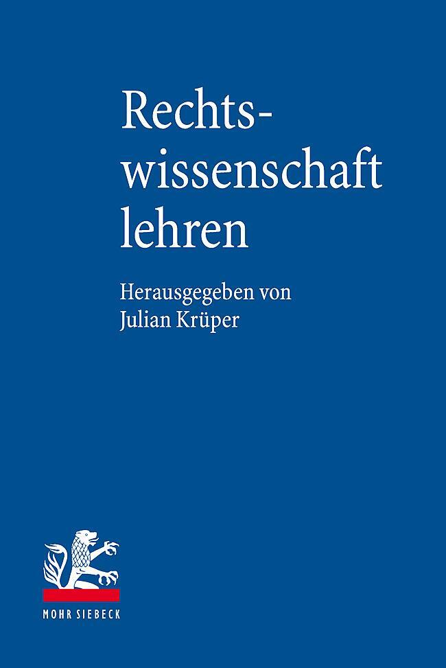 Cover: 9783161556227 | Rechtswissenschaft lehren | Handbuch der juristischen Fachdidaktik