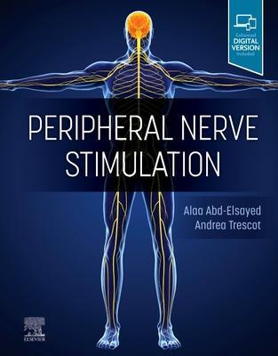 Cover: 9780323830072 | Peripheral Nerve Stimulation | A Comprehensive Guide | Buch | Gebunden