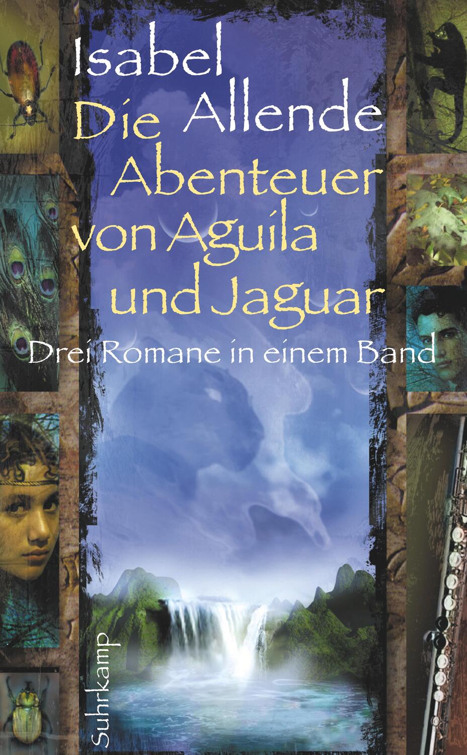 Die Abenteuer von Aguila und Jaguar - Allende, Isabel