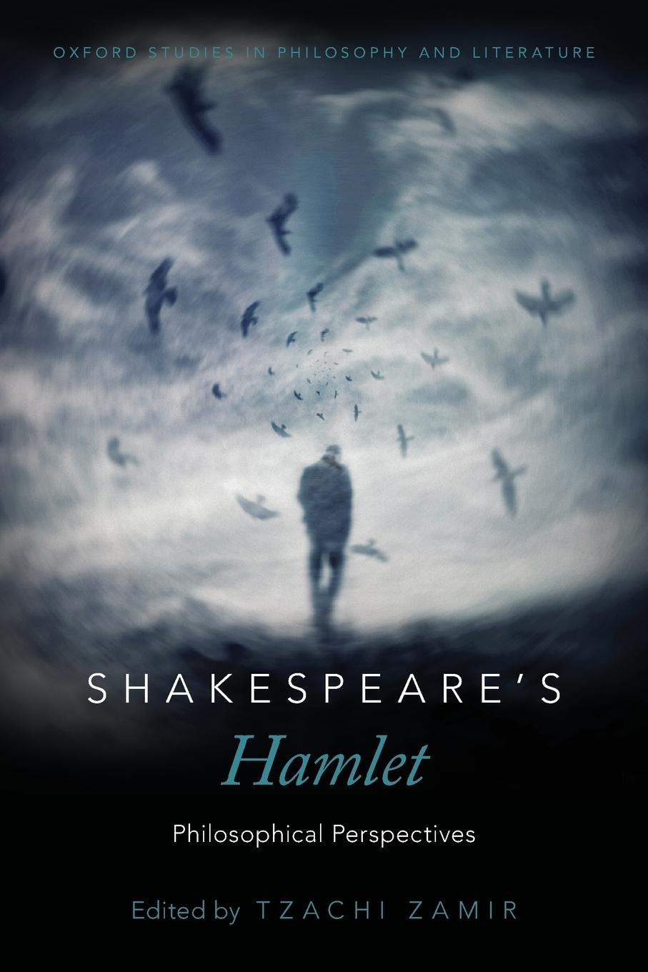 Cover: 9780190698522 | Shakespeare's Hamlet | Philosophical Perspectives | Tzachi Zamir