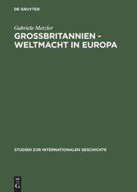 Cover: 9783050030838 | Großbritannien ¿ Weltmacht in Europa | Gabriele Metzler | Buch | ISSN