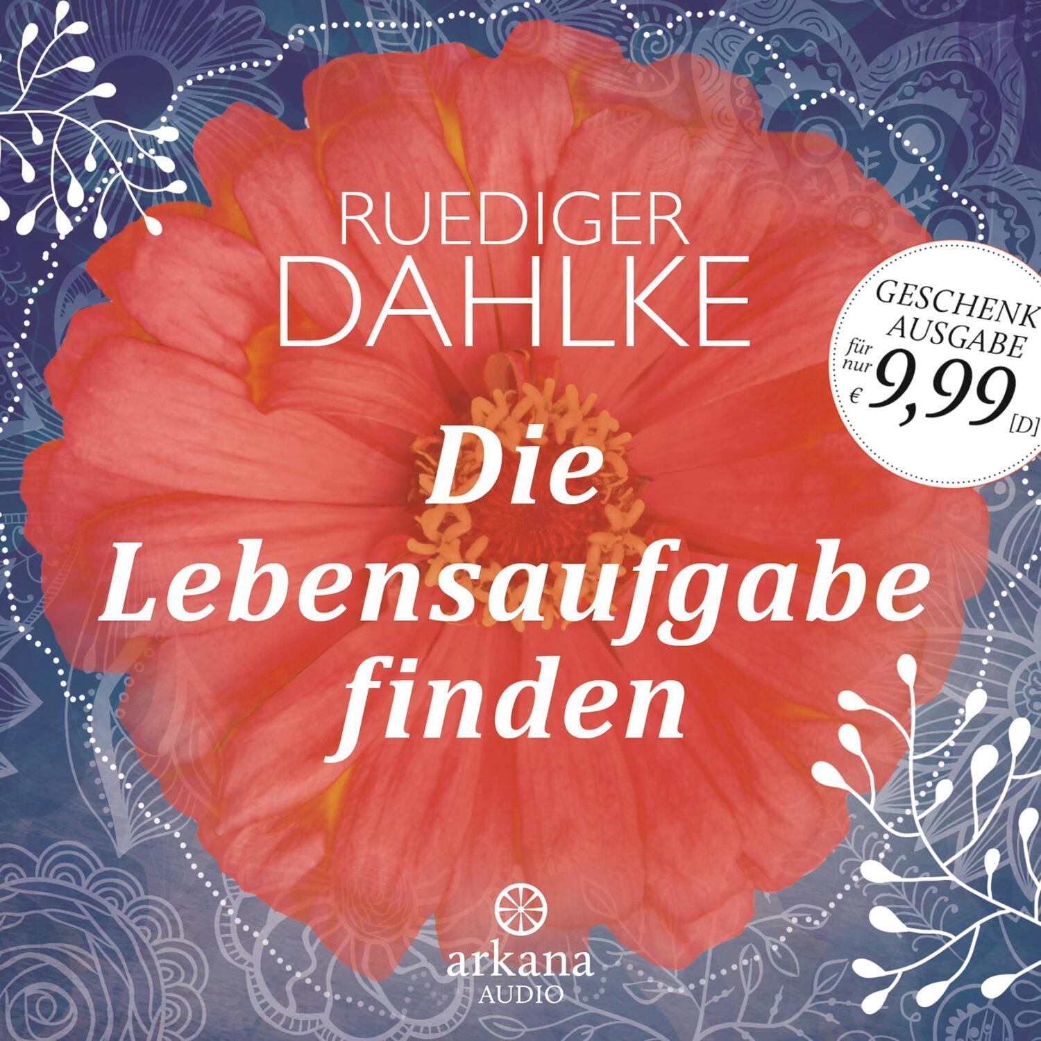 Cover: 9783442347018 | Die Lebensaufgabe finden | Ruediger Dahlke | Audio-CD | Deutsch | 2016