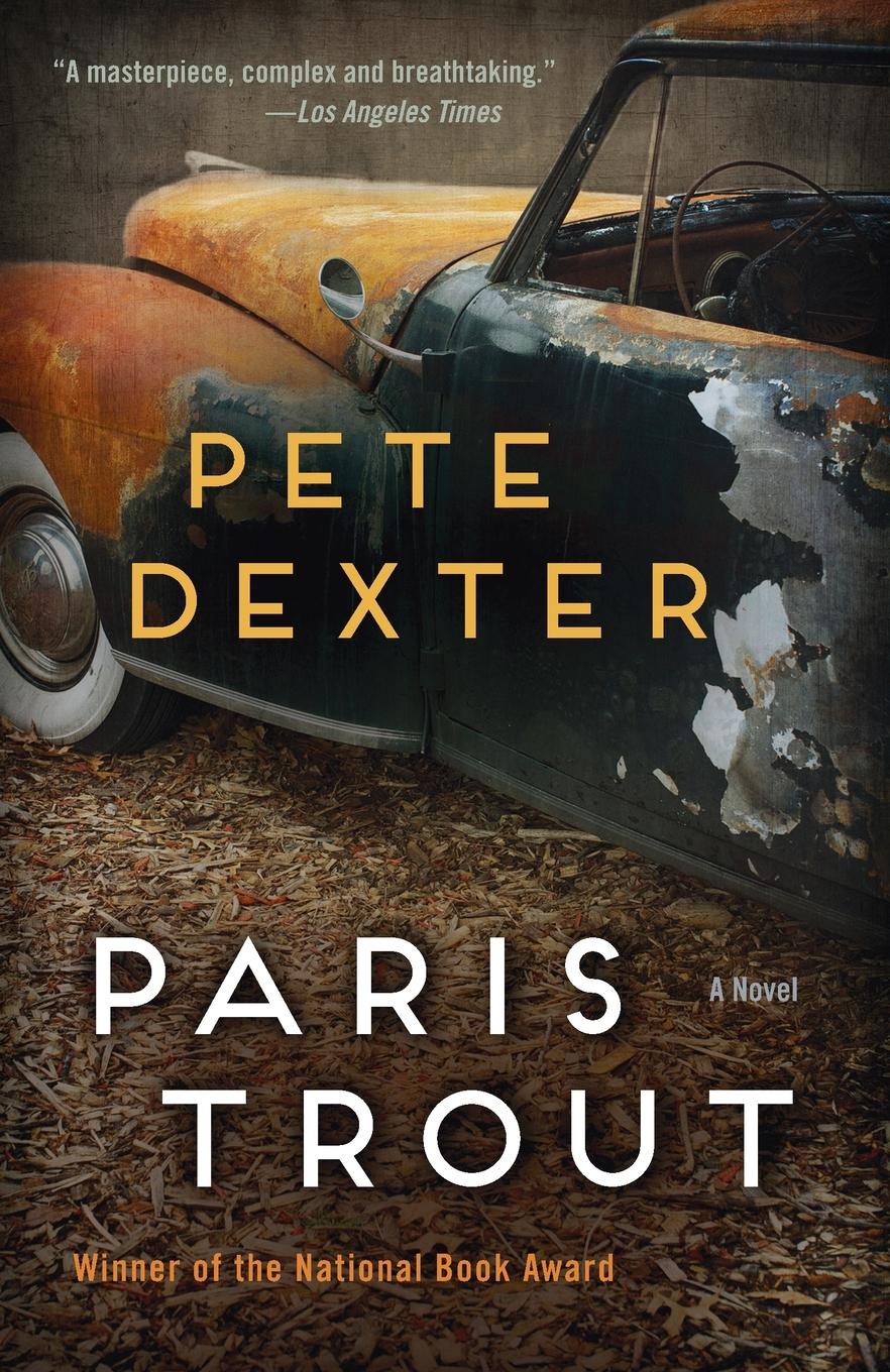 Cover: 9780812987386 | Paris Trout | A Novel | Pete Dexter | Taschenbuch | Englisch | 2014