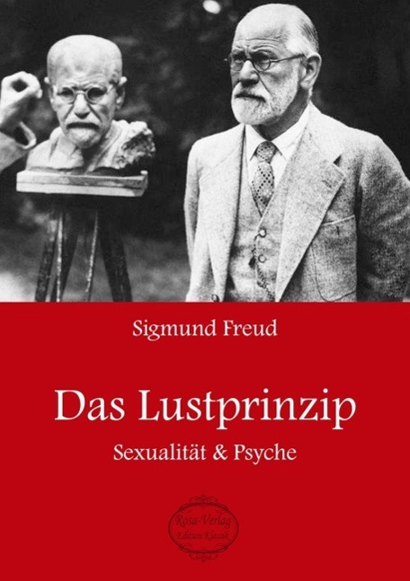 Cover: 9783958162396 | Sigmund Freud: Das Lustprinzip | Sexualität | Sigmund Freud | Buch