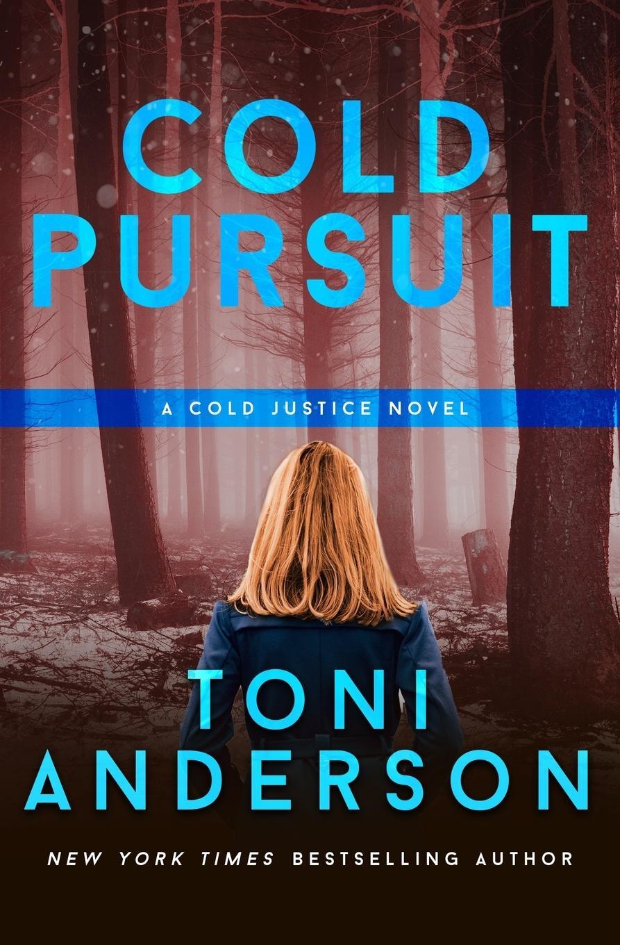 Cover: 9780991895885 | Cold Pursuit | An FBI Romantic Mystery and Suspense | Toni Anderson