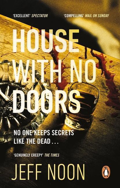 Cover: 9781784163549 | House with No Doors: No One Keeps Secrets Like the Dead... | Jeff Noon