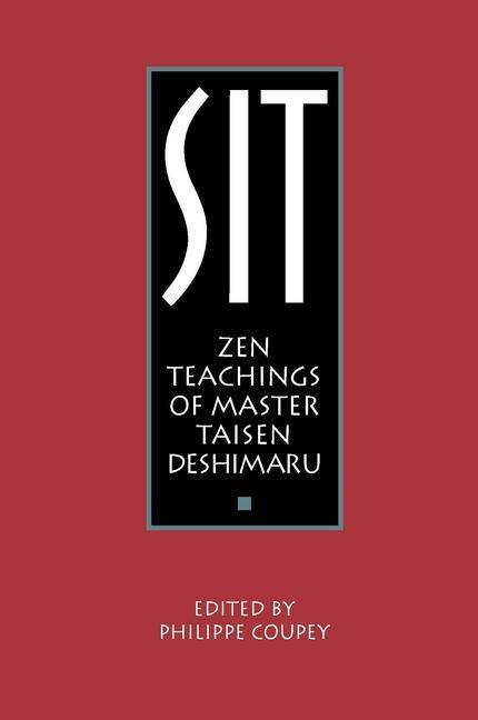 Cover: 9780934252614 | Sit: Zen Teachings of Master Taisen Deshimaru | Deshimaru (u. a.)