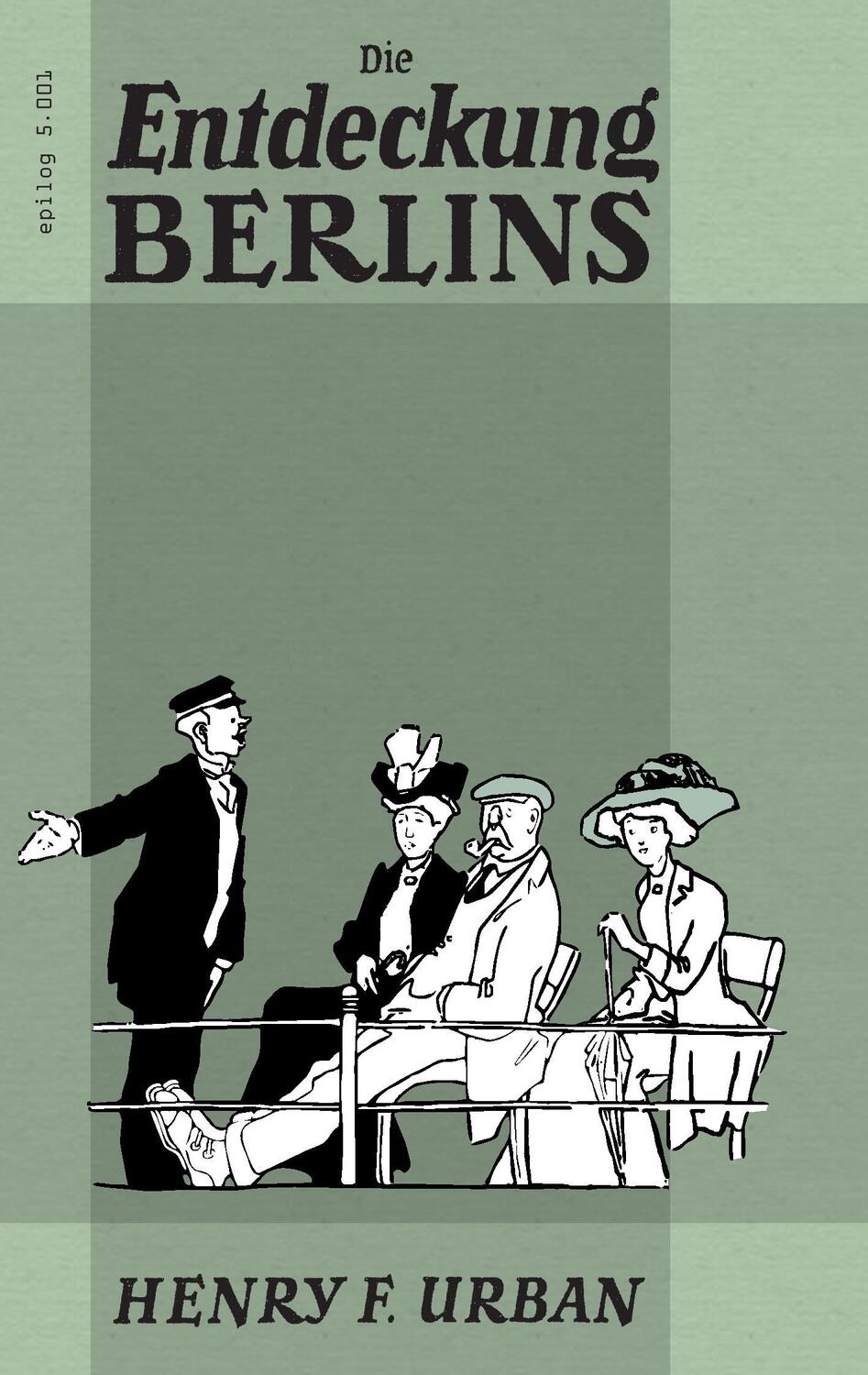 Cover: 9783738659771 | Die Entdeckung Berlins | Henry F. Urban | Taschenbuch | Epilog | 2015
