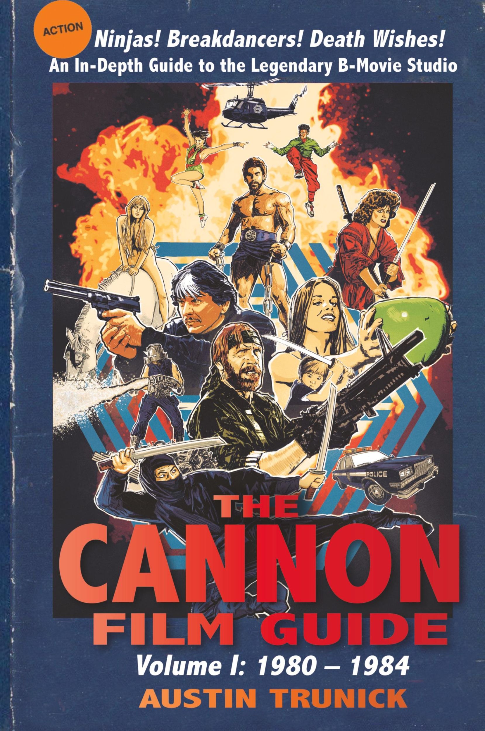 Cover: 9781629335803 | The Cannon Film Guide | Volume I, 1980-1984 | Austin Trunick | Buch