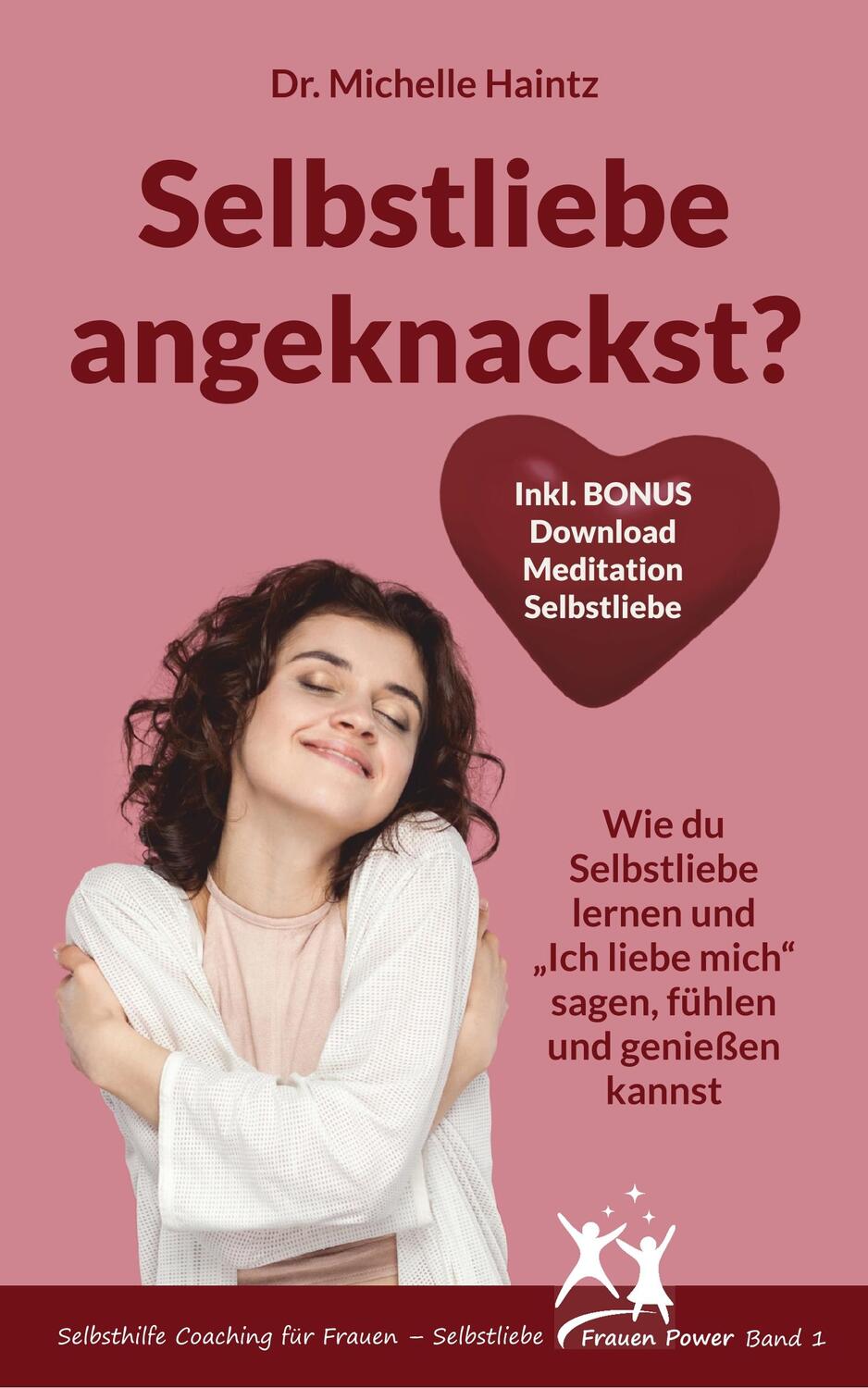 Cover: 9783967380071 | Selbstliebe angeknackst? | Michelle Haintz | Taschenbuch | Paperback