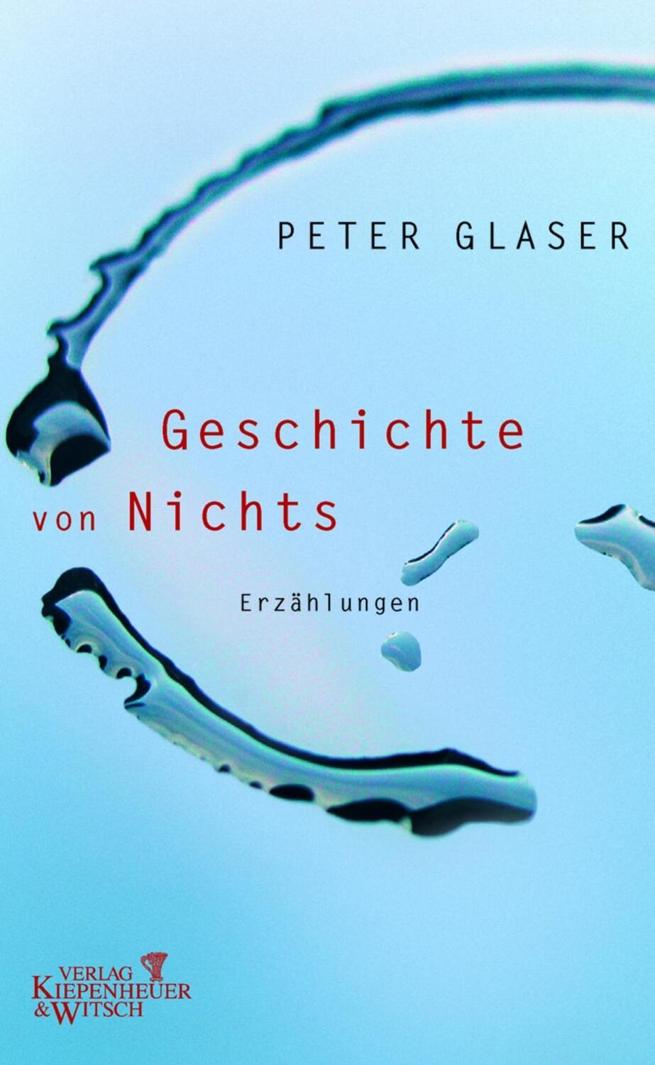Cover: 9783462033106 | Geschichte von Nichts | Erzählungen | Peter Glaser | Buch | 192 S.