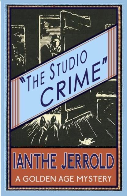 Cover: 9781911095439 | The Studio Crime | Ianthe Jerrold | Taschenbuch | Paperback | Englisch