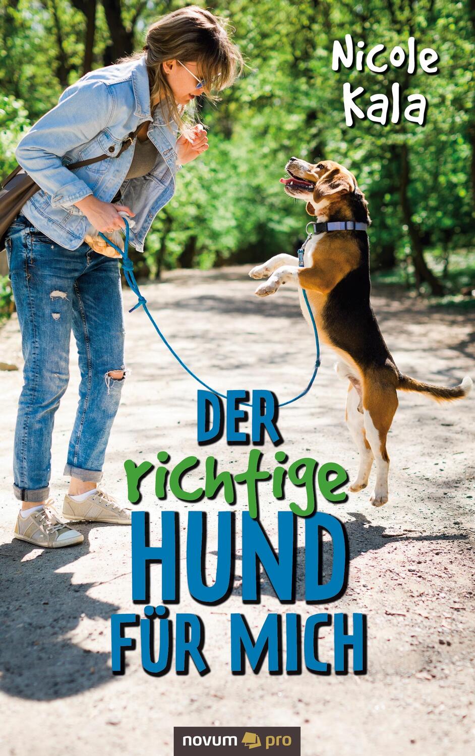 Cover: 9783991076513 | Der richtige Hund für mich | Nicole Kala | Taschenbuch | Paperback