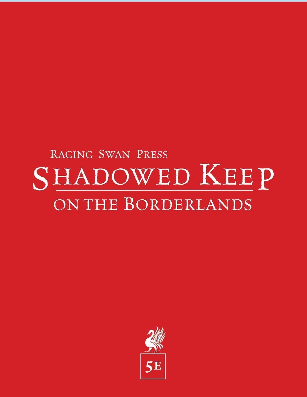 Cover: 9781999768683 | Shadowed Keep on the Borderlands (5e) | Creighton J. E Broadhurst