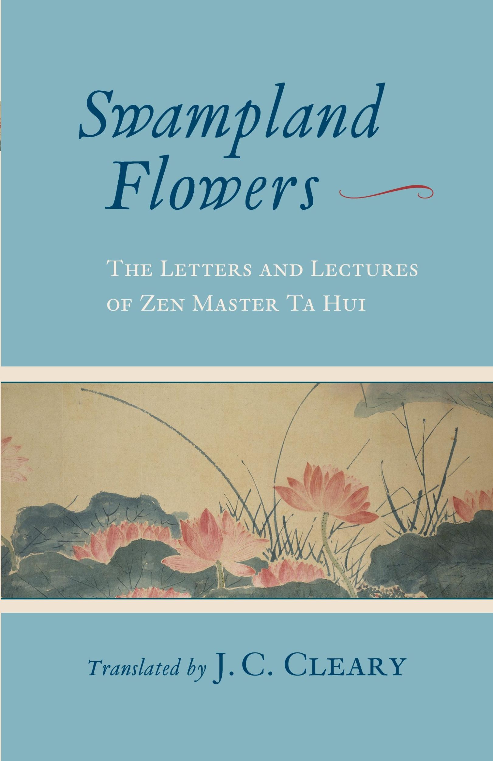 Cover: 9781645470830 | Swampland Flowers | The Letters and Lectures of Zen Master Ta Hui