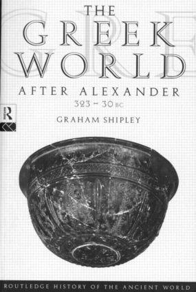 Cover: 9780415046183 | The Greek World After Alexander 323-30 BC | 323 - 30 bc | Shipley