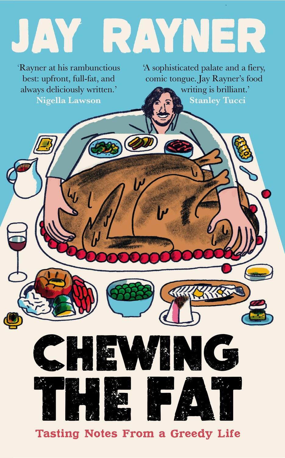 Cover: 9781783352395 | Chewing the Fat | Tasting notes from a greedy life | Jay Rayner | Buch