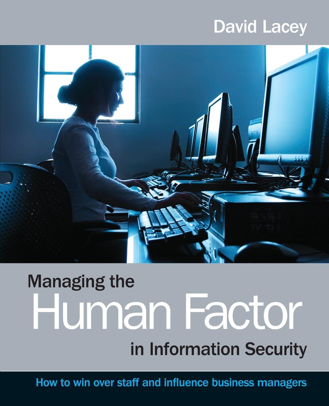 Cover: 9780470721995 | Managing the Human Factor in Information Security- How to win over...