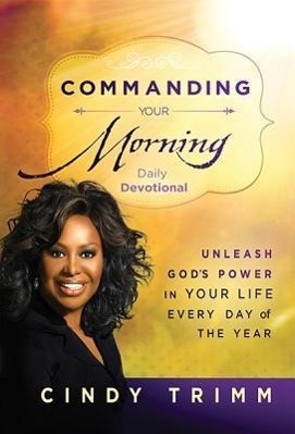 Cover: 9781621366096 | Commanding Your Morning Daily Devotional | Cindy Trimm | Buch | 2014