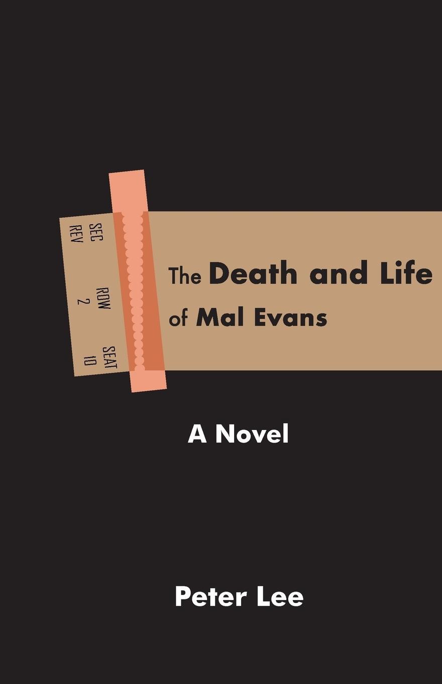 Cover: 9780996512718 | The Death and Life of Mal Evans | A Novel | Peter Lee | Taschenbuch