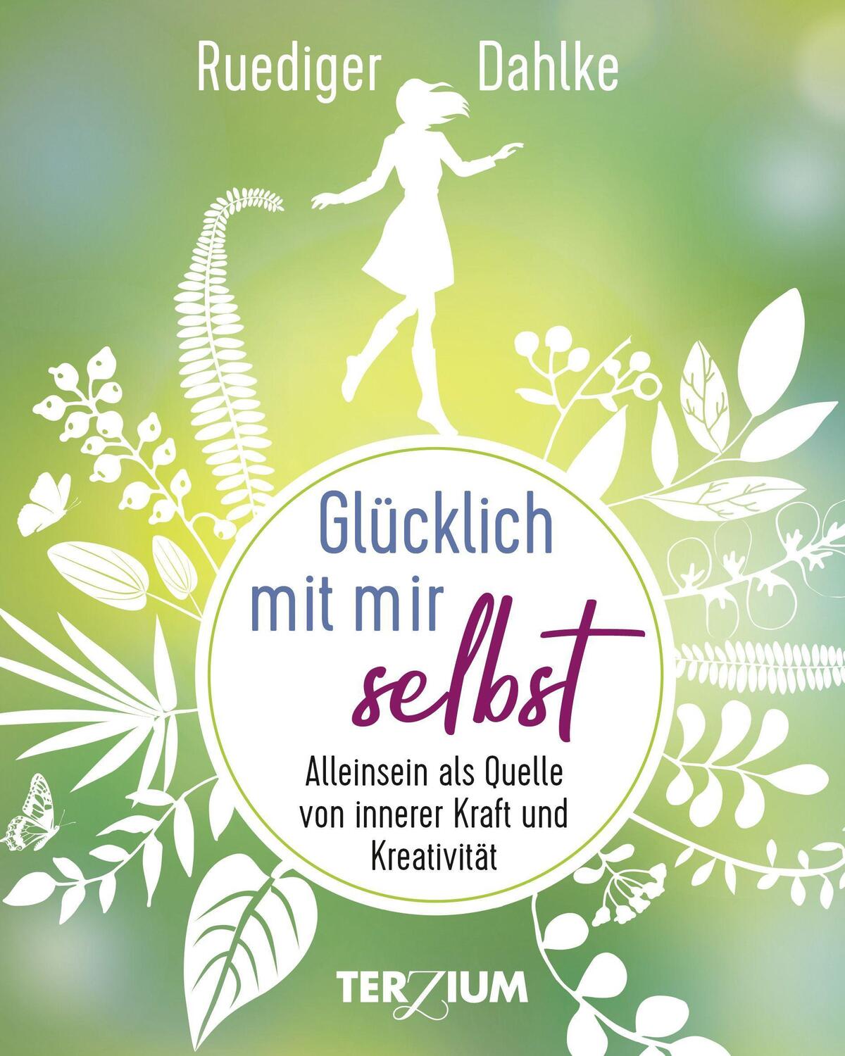 Cover: 9783906294193 | Glücklich mit mir selbst | Ruediger Dahlke | Buch | Deutsch | 2021