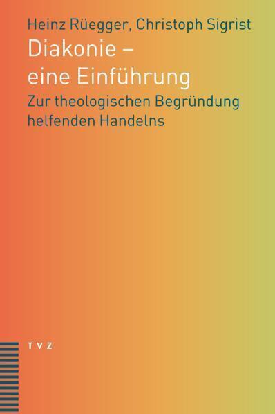 Cover: 9783290176112 | Diakonie - eine Einführung | Heinz Rüegger (u. a.) | Taschenbuch