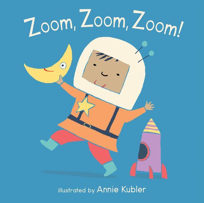 Cover: 9781786281999 | Zoom, Zoom, Zoom! | Annie Kubler | Buch | Papp-Bilderbuch | Englisch