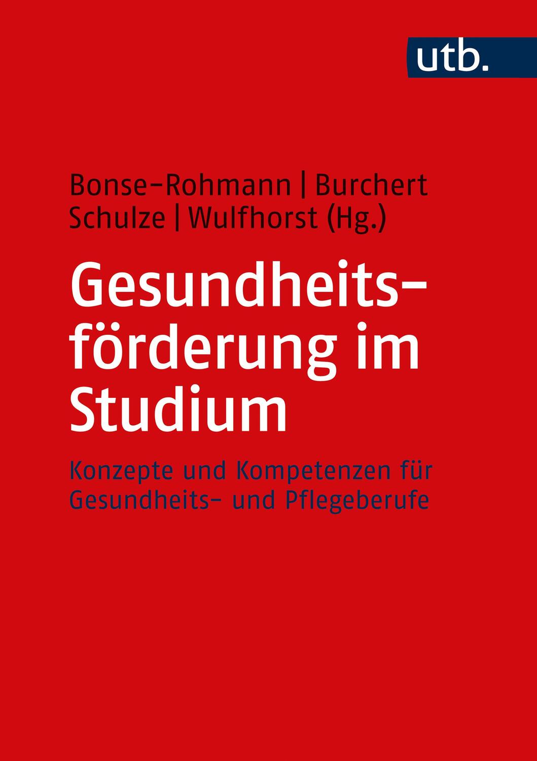 Cover: 9783825260248 | Gesundheitsförderung im Studium | Heiko Burchert (u. a.) | Taschenbuch