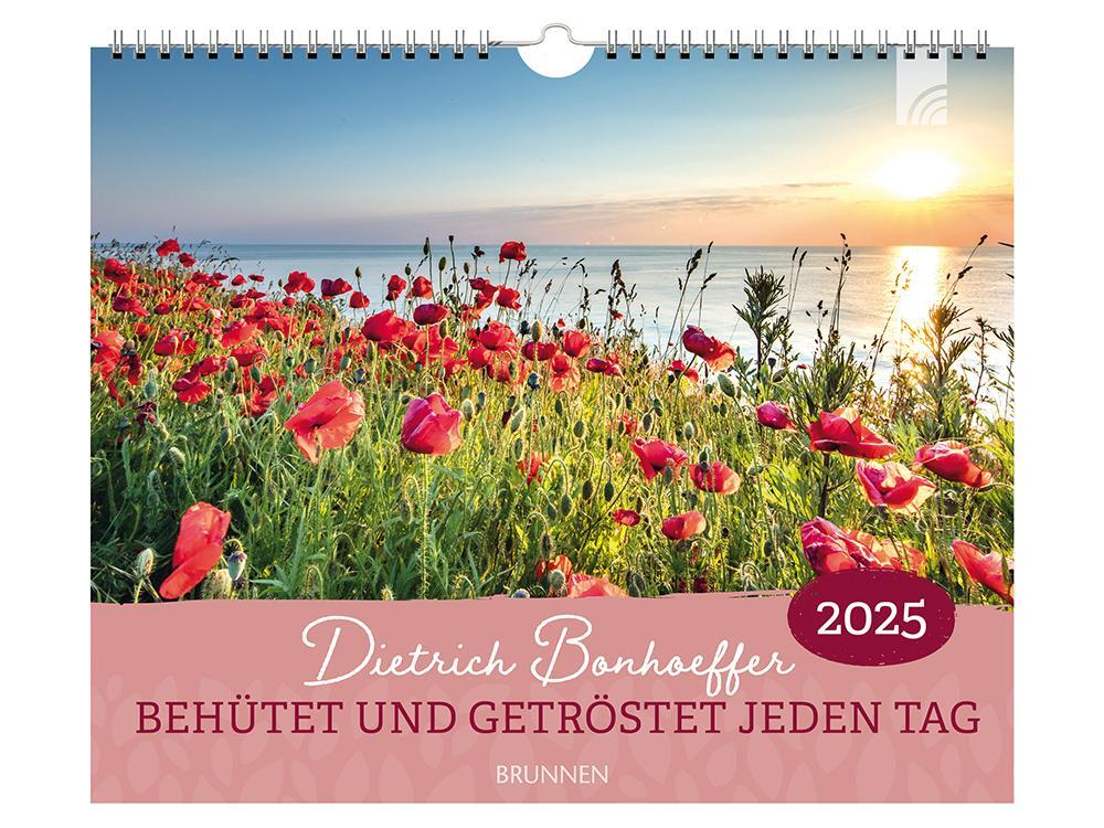 Cover: 4250222905256 | Behütet und getröstet jeden Tag 2025 | Dietrich Bonhoeffer | Kalender