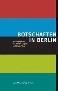 Cover: 9783786124948 | Botschaften in Berlin | Taschenbuch | 306 S. | Deutsch | 2004