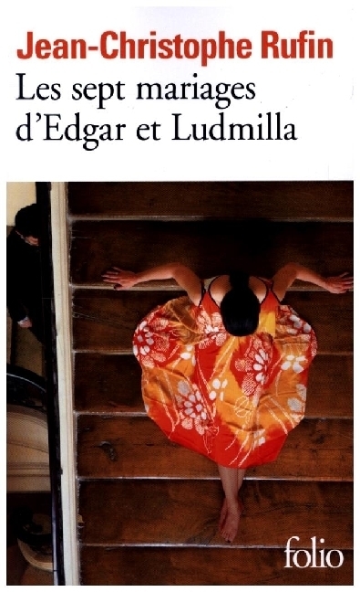 Cover: 9782072875014 | Les sept mariages dEdgar et Ludmilla | Jean-Christophe Rufin | Buch