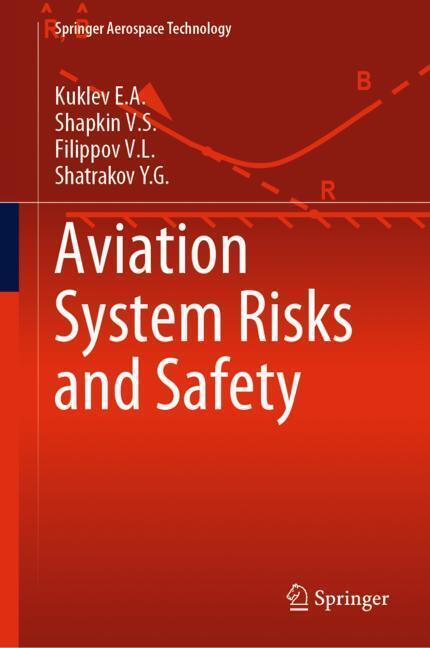 Cover: 9789811381218 | Aviation System Risks and Safety | Kuklev E. A. (u. a.) | Buch | XXIV