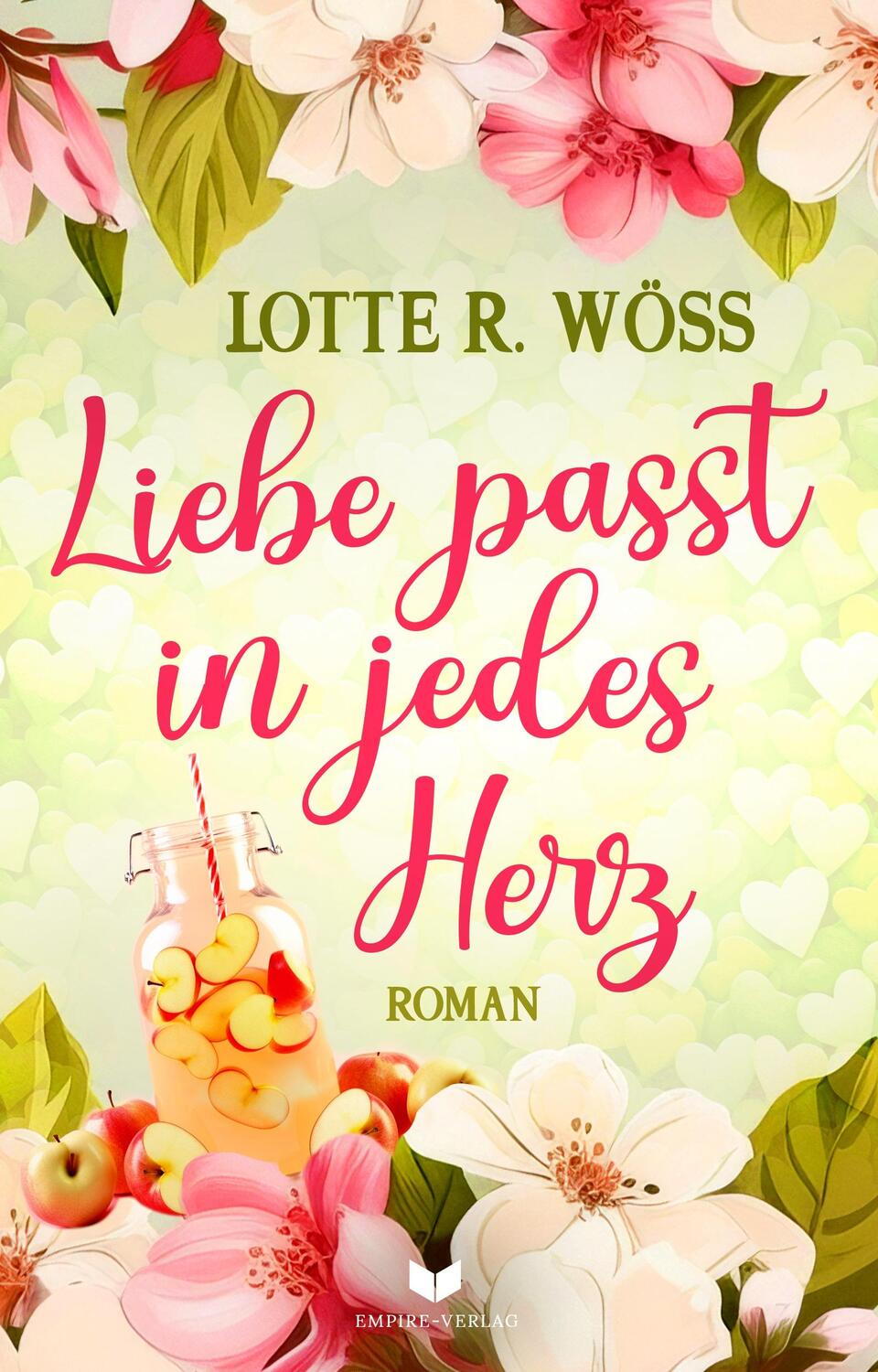 Cover: 9783985954681 | Liebe passt in jedes Herz | Lotte R. Wöss | Taschenbuch | Deutsch