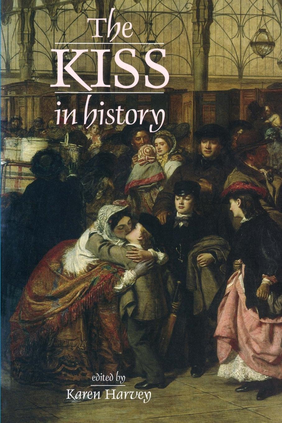 Cover: 9780719065958 | The Kiss in history | Karen Harvey | Taschenbuch | Paperback | 2005