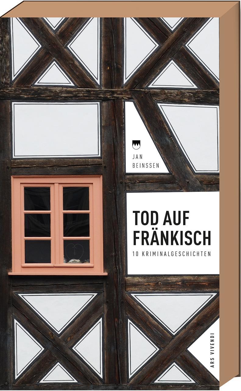 Cover: 9783869137261 | Tod auf Fränkisch | 10 Kriminalgeschichten | Jan Beinßen | Buch | 2017
