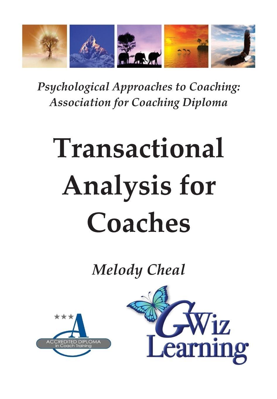 Cover: 9780995597983 | Transactional Analysis for Coaches | Melody Cheal | Taschenbuch | 2021