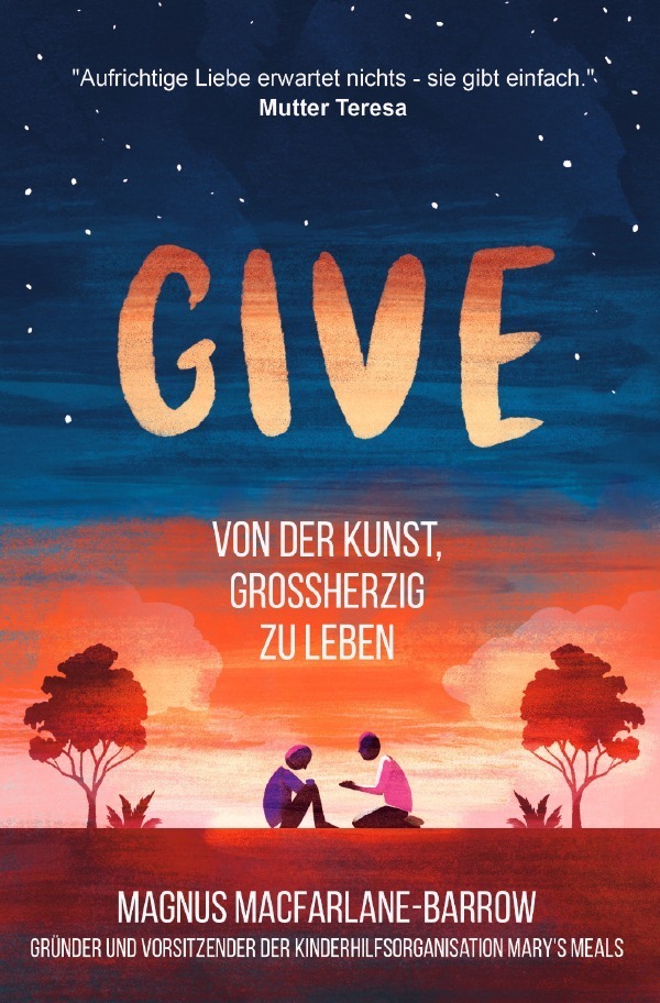 Cover: 9783756544752 | Give | Von der Kunst, grossherzig zu leben. DE | Macfarlane-Barrow