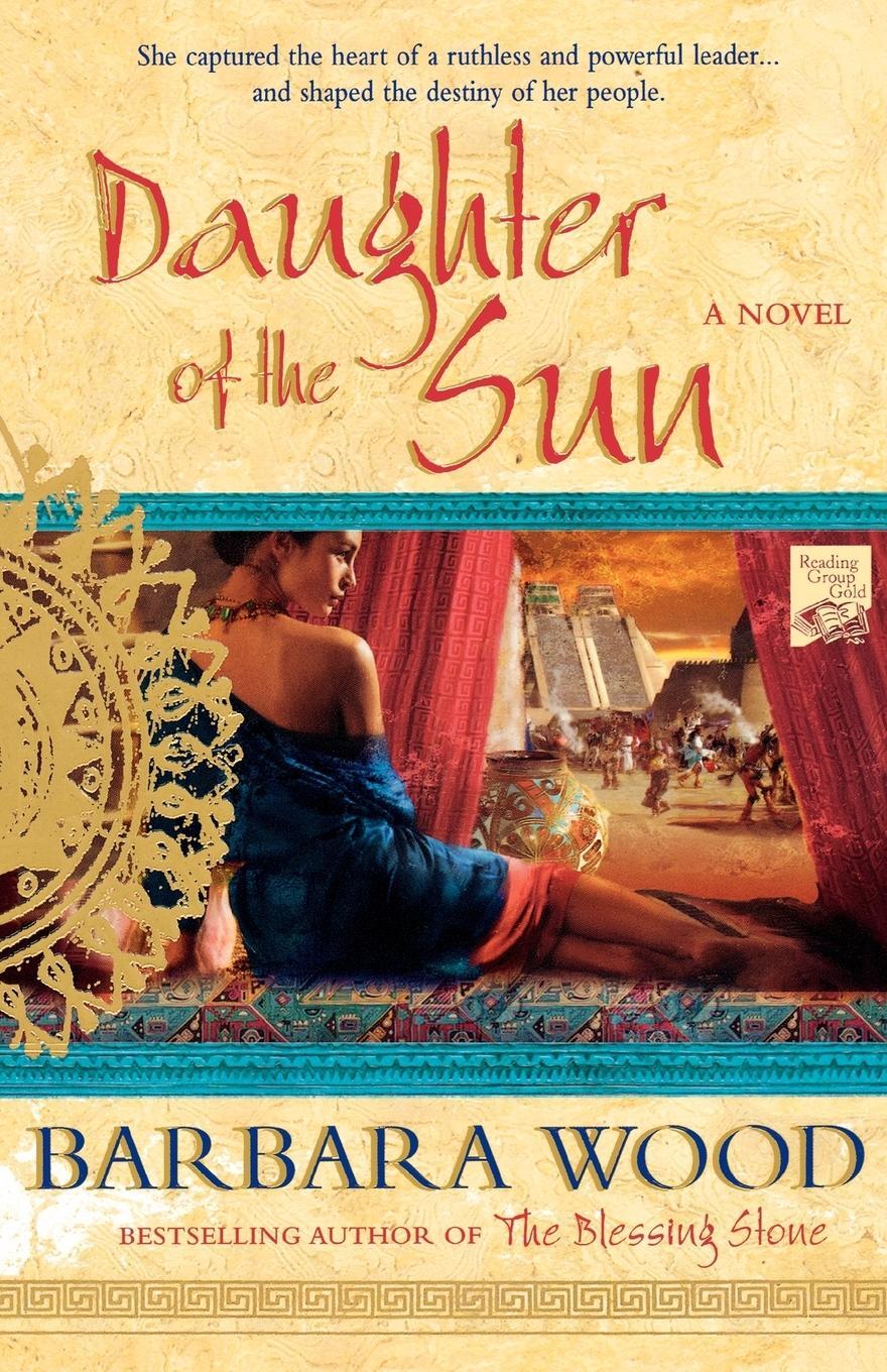 Cover: 9780312363680 | Daughter of the Sun | Barbara Wood | Taschenbuch | Paperback | 2000