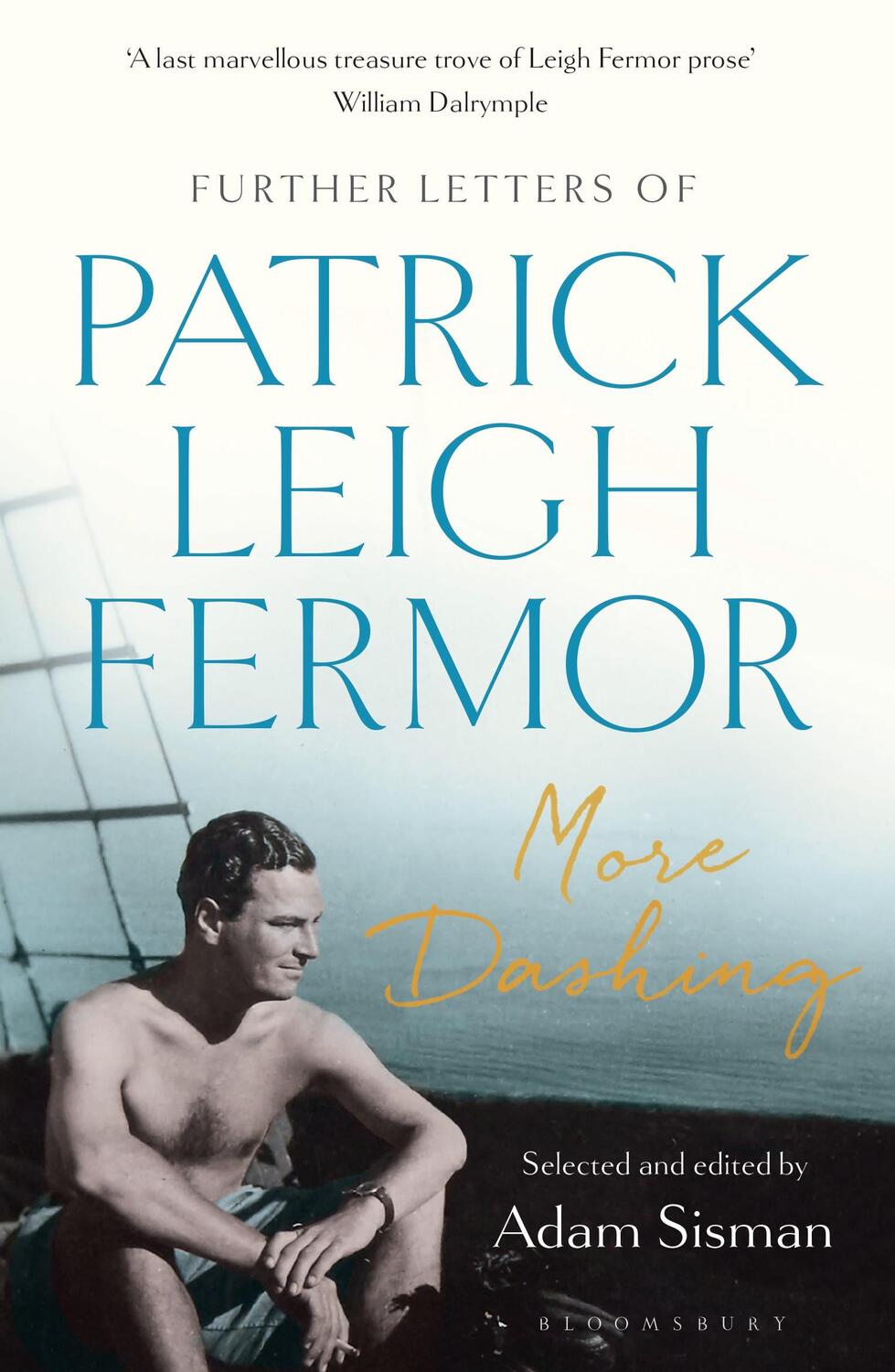 Cover: 9781408893692 | More Dashing | Further Letters of Patrick Leigh Fermor | Fermor | Buch