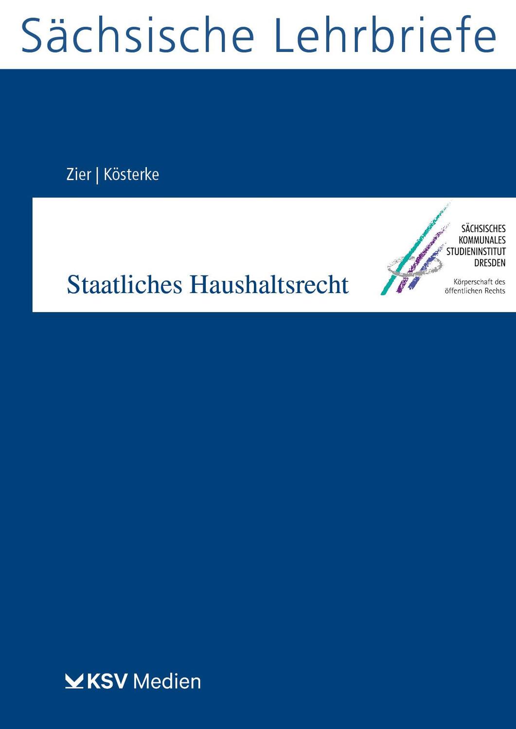 Cover: 9783829313209 | Staatliches Haushaltsrecht (SL 7) | Sächsische Lehrbriefe | Buch