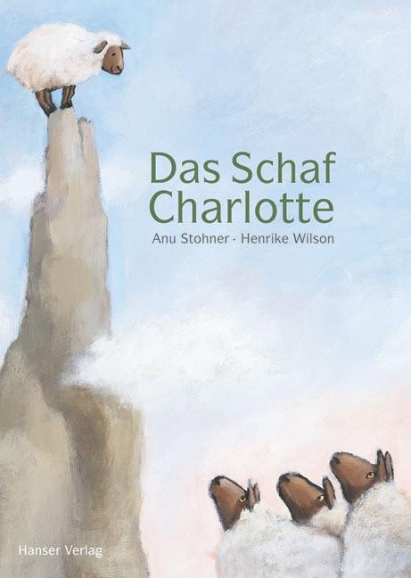 Cover: 9783446206007 | Das Schaf Charlotte | Anu Stohner | Buch | Deutsch | 2005