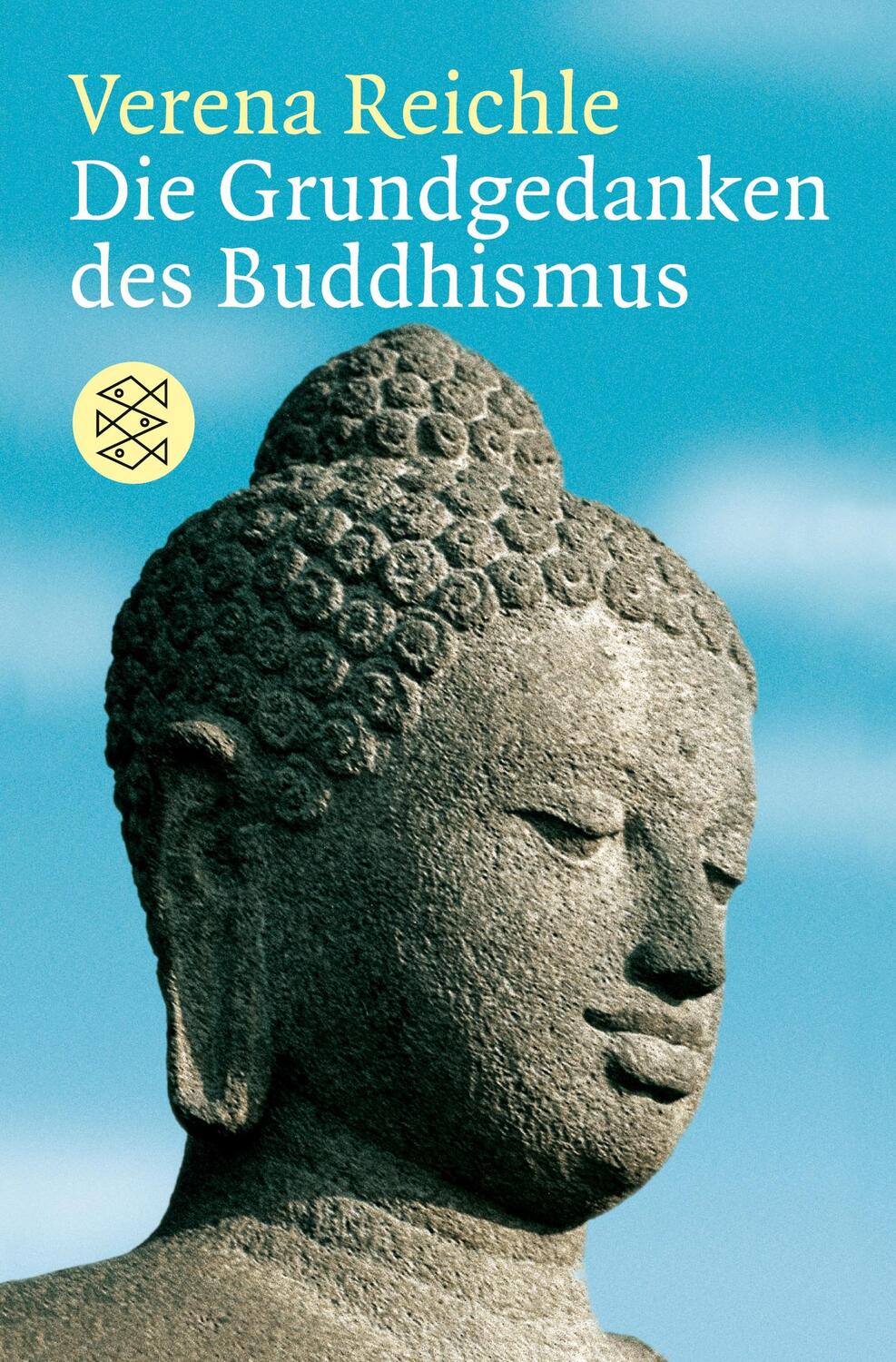 Cover: 9783596121465 | Die Grundgedanken des Buddhismus | Verena Reichle | Taschenbuch | 1994