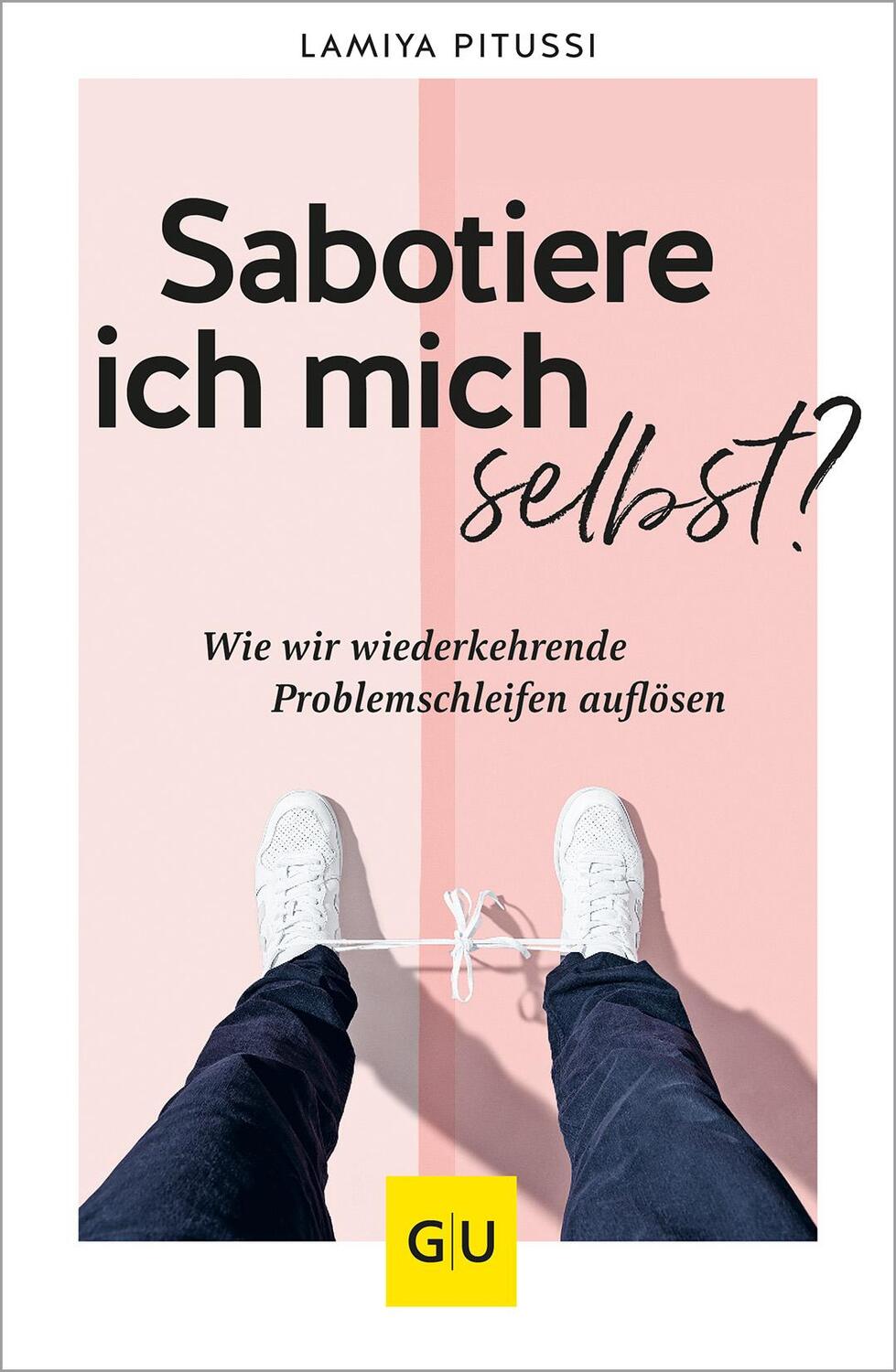 Cover: 9783833893025 | Sabotiere ich mich selbst? | Lamiya Pitussi | Taschenbuch | 160 S.