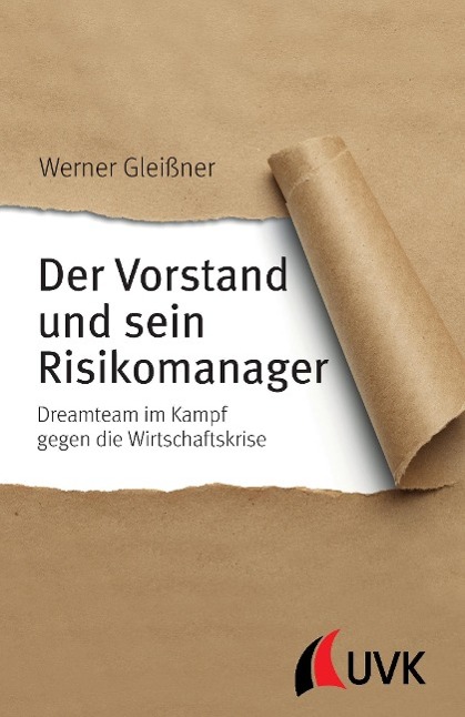 Cover: 9783867646338 | Der Vorstand und sein Risikomanager | Werner Gleißner | Taschenbuch