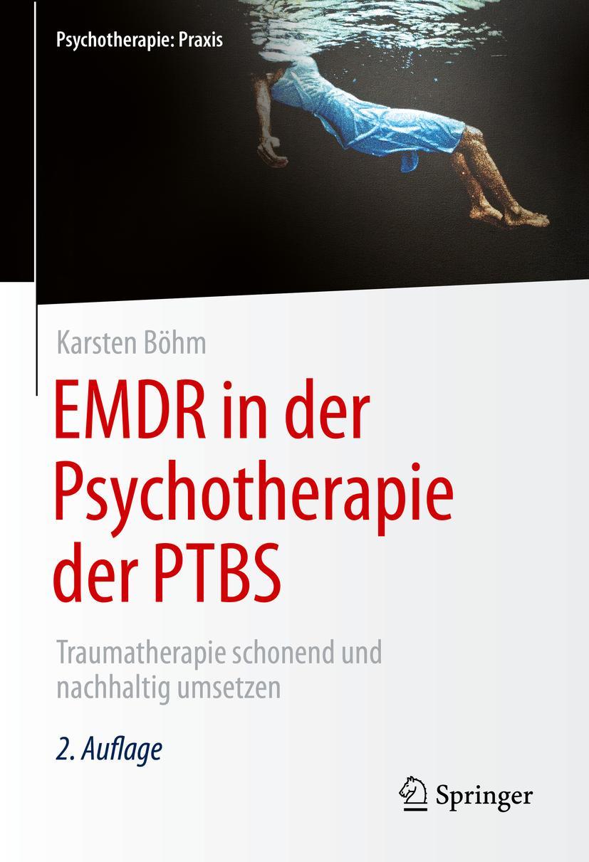 Cover: 9783662603376 | EMDR in der Psychotherapie der PTBS | Karsten Böhm | Buch | XVI | 2021