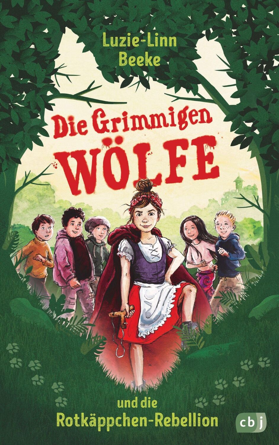 Cover: 9783570179116 | Die Grimmigen Wölfe und die Rotkäppchen-Rebellion | Luzie-Linn Beeke