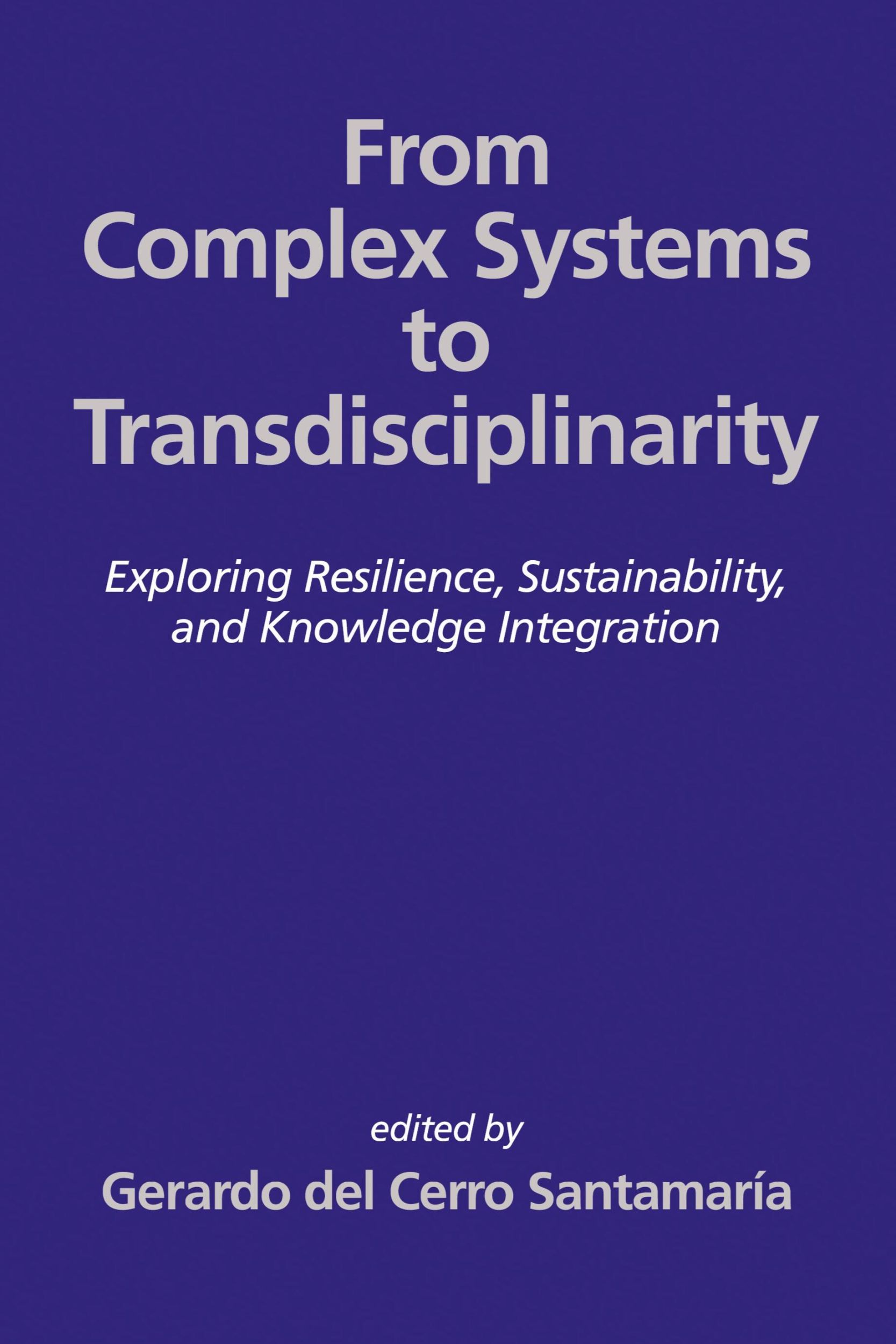 Cover: 9798887305530 | From Complex Systems to Transdisciplinarity | Santamaría | Taschenbuch